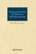 Cuadernos - Aranzadi Social 74 - Respuestas laborales del TJUE a los tribunales españoles