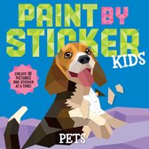 Paint by Sticker- Paint by Sticker Kids: Pets