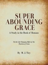 Super Abounding Grace