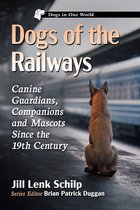 Dogs in Our World- Dogs of the Railways