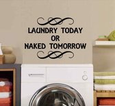 Sticker Wasruimte | Laundry today Naked Tomorrow | Rosami