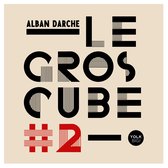 Alban Darche - Le Gros Cube 2 (CD)