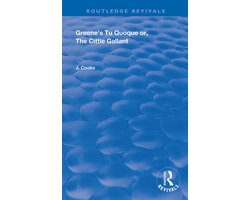 Routledge Revivals- Greene's Tu Quoque or, The Cittie Gallant