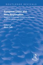 Routledge Revivals- European Union and New Regionalism: Europe and Globalization in Comparative Perspective