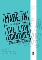 Routledge Global Popular Music Series- Made in the Low Countries