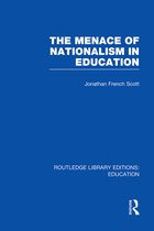 Routledge Library Editions: Education-The Menace of Nationalism in Education