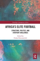 Routledge Contemporary Africa- Africa’s Elite Football