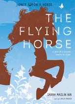 Once Upon a Horse 1 - The Flying Horse (Once Upon a Horse #1)