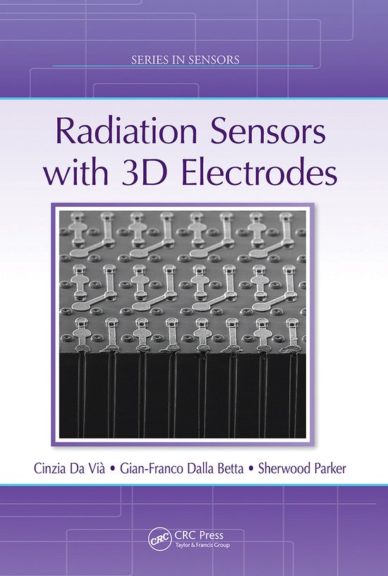Series in Sensors- Radiation Sensors with 3D Electrodes - cover