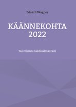 Käännekohta 2022