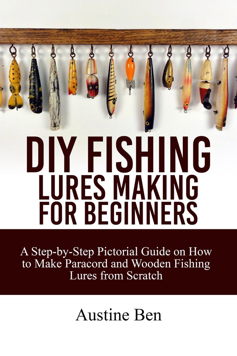 DIY Fishing Lures: Make Paracord And Wooden Fishing Lures From Scratch:  Haller, Tommie: 9798370708961: : Books