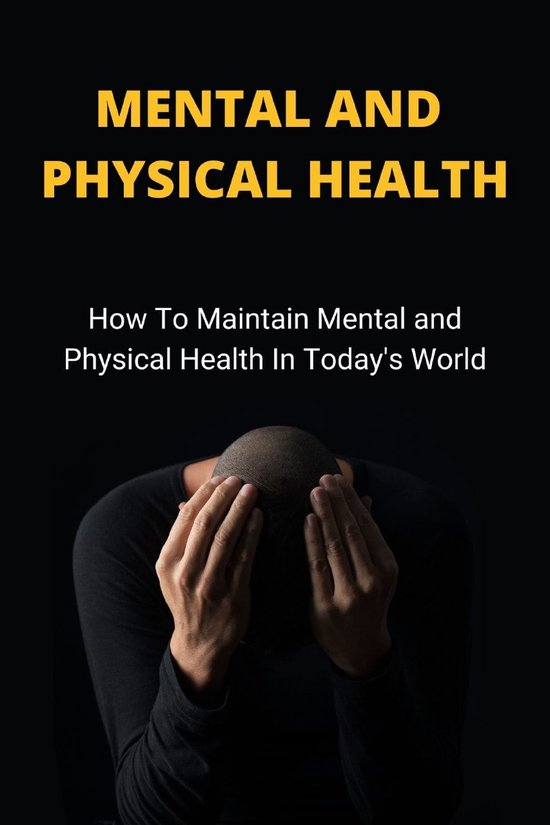 MENTAL AND PHYSICAL HEALTH (ebook), Bertrand fonchingong ...