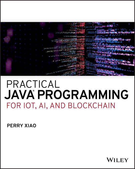 Practical Java Programming for IoT, AI, and Blockchain - cover