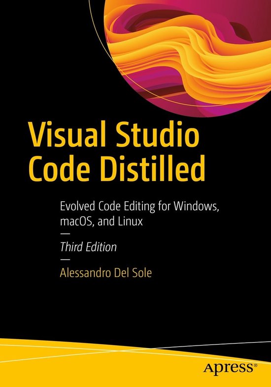 Visual Studio Code Distilled (ebook), Alessandro Del Sole ...