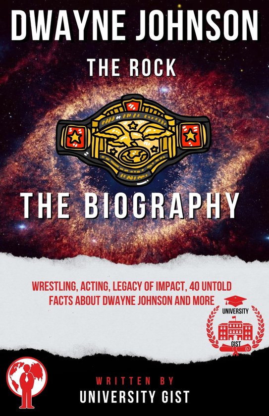 Wrestling Legends DWAYNE JOHNSON THE ROCK THE BIOGRAPHY (ebook), University Gist bol