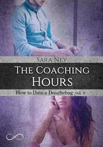 Serie How To Date a Douchebag 4 - The Coaching Hours