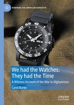 Renewing the American Narrative- We had the Watches. They had the Time