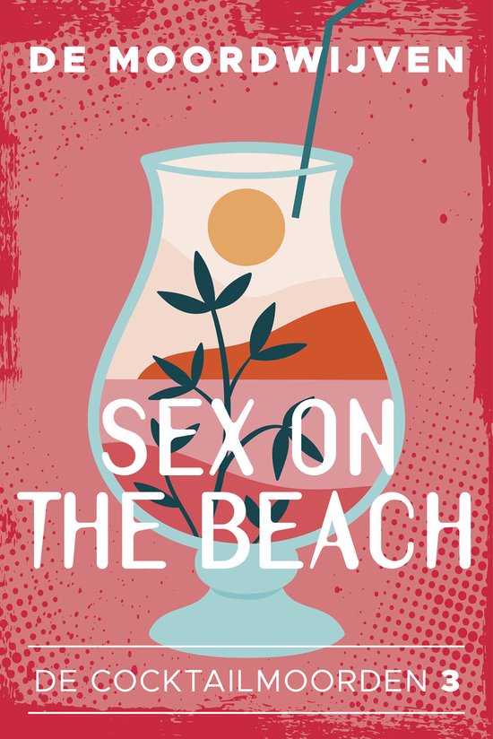 De cocktailmoorden 3 - Sex on the Beach - cover