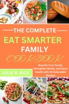 The Complete Eat Smarter Family Cookbook