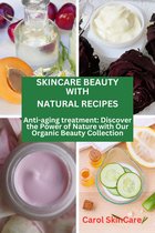 SKINCARE BEAUTY WITH NATURAL RECIPES