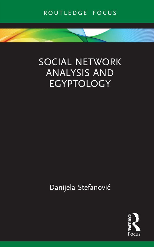 Routledge Focus on Egyptology- Social Network Analysis and E ... - cover