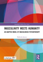 Routledge/UNISA Press Series- Masculinity Meets Humanity