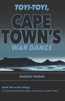 In the Shadow of Table Mountain, Cape Town 2 - Toyi-toyi, Cape Town's War Dance