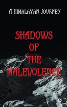 Shadows of the Malevolence