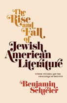 The Rise and Fall of Jewish American Literature Ethnic Studies and the Challenge of Identity Jewish Culture and Contexts