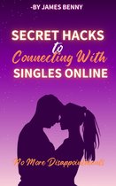 Secret Hacks to Connecting With Singles Online