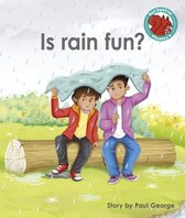 Is rain fun?
