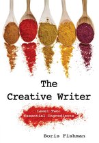 The Creative Writer 2 - The Creative Writer, Level Two: Essential Ingredients (The Creative Writer)