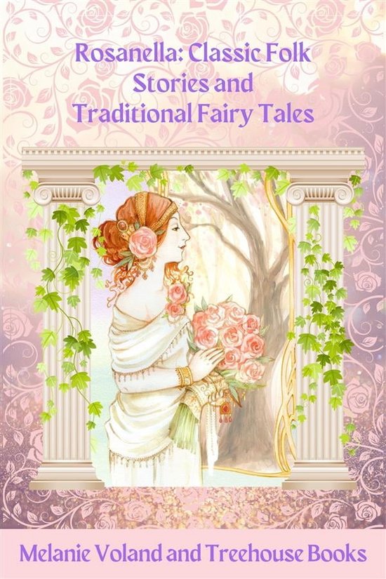 Classic Folk Stories and Traditional Fairy Tales 5 Rosanella Classic