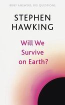 Brief Answers, Big Questions - Will We Survive on Earth?