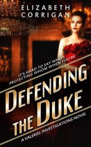 Valeriel Investigations 3 - Defending the Duke