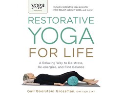 Yoga Journal Presents Restorative Yoga for Life
