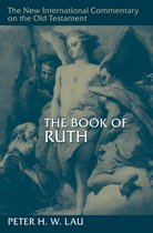 New International Commentary on the Old Testament (NICOT) - The Book of Ruth