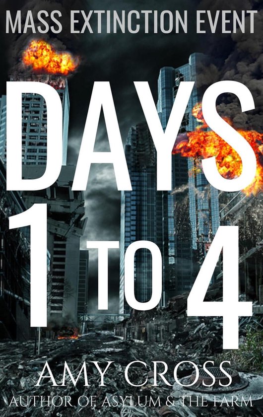 Mass Extinction Event 1 - Days 1 to 4 (ebook), Amy Cross ...