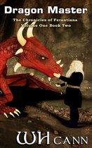 The Chronicles of Ferantiana Volume One 2 - Dragon Master