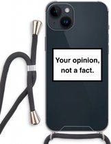 Case Company® - Hoesje met koord geschikt voor iPhone 14 Plus hoesje met Koord - Your opinion - Telefoonhoesje met Zwart Koord - Extra Bescherming aan alle Kanten en Over de Schermrand