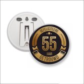 Button Met Clip 58 MM - Gefeliciteerd 55 Jaar Getrouwd