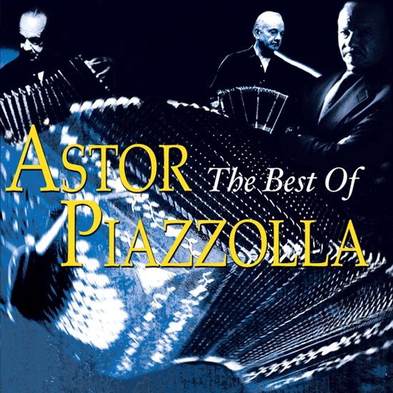 The Best Of Astor Piazzolla