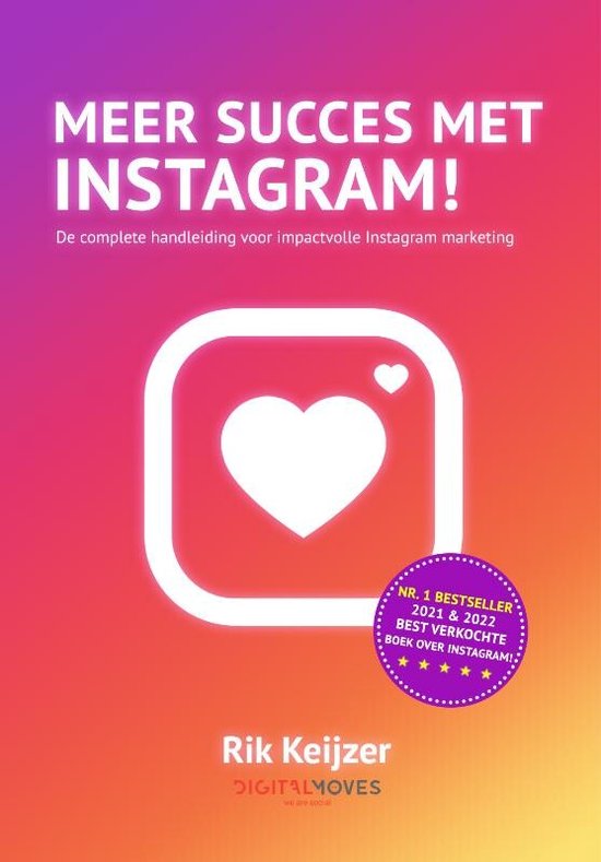 Boek: Meer succes met Instagram!, geschreven door Rik Keijzer