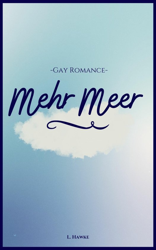 Mehr Meer (ebook), L. Hawke | 9783755418375 | Boeken | bol.com