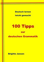 100 Tipps zur deutschen Grammatik