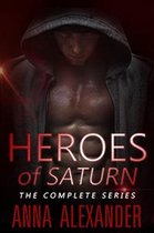 Heroes of Saturn - Heroes of Saturn: The Complete Series