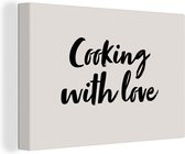 Canvas schilderij 180x120 cm - Wanddecoratie Quotes - Liefde - Cooking with love - Spreuken - Koken - Muurdecoratie woonkamer - Slaapkamer decoratie - Kamer accessoires - Schilderijen