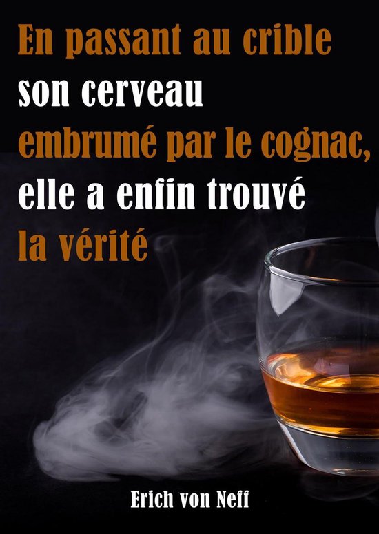 En Passant Au Crible Son Cerveau Embrumé Par Le Cognac Elle ... - cover
