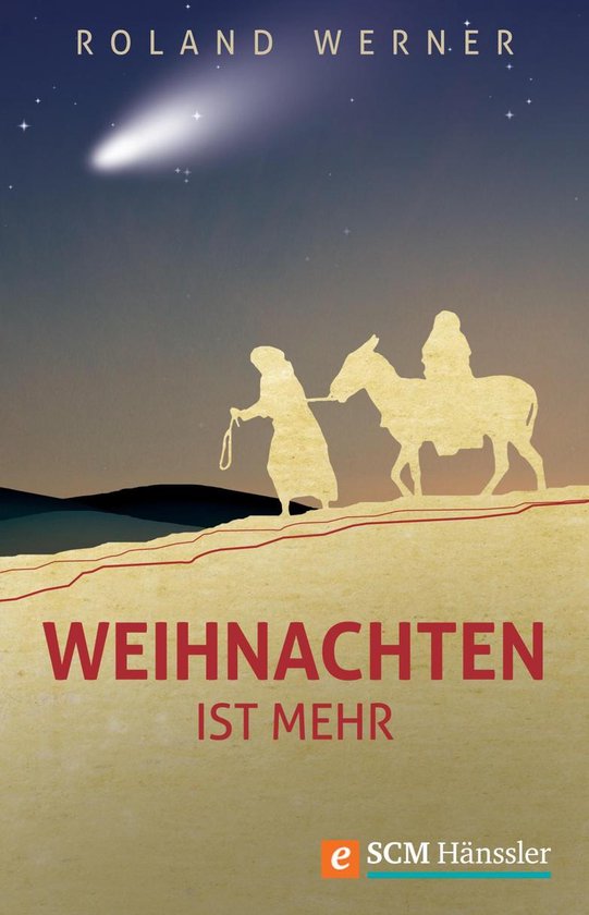 Weihnachten ist mehr (ebook), Roland Werner 9783775170932 Boeken bol