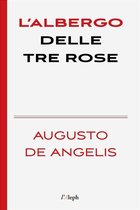 Augusto De Angelis 8 - L’albergo delle tre rose